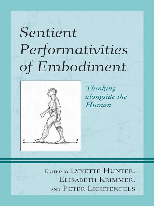 Title details for Sentient Performativities of Embodiment by Lynette Hunter - Available